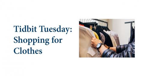 Tidbit Tuesday: Shopping for Clothes